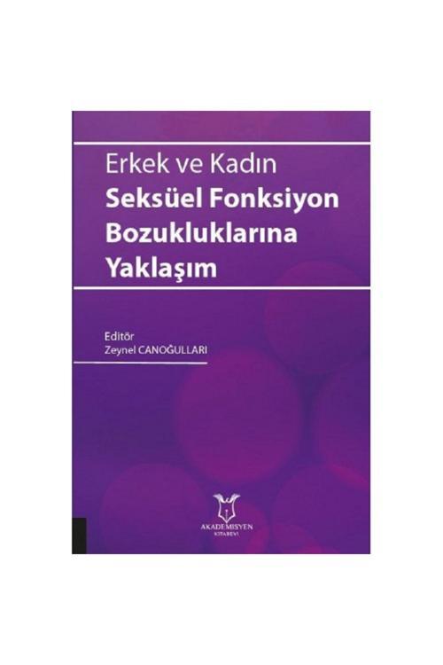 Akademisyen Erkek Ve Kadın Seksüel Fonksiyon Bozukluklarına Yaklaşım