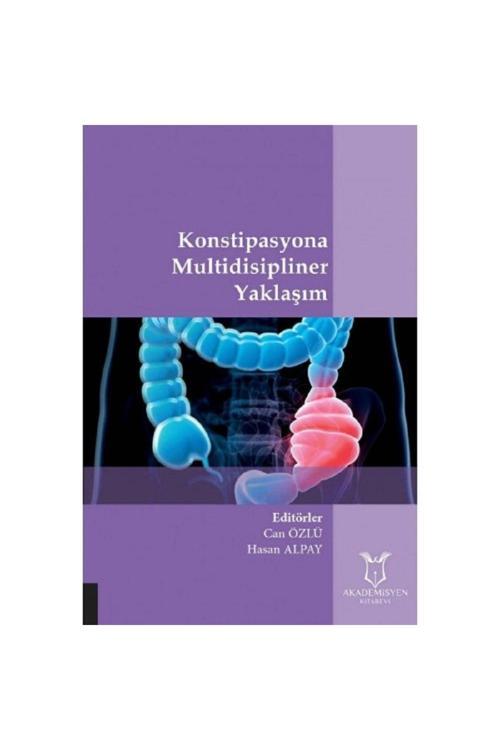 Akademisyen Yayınevi Konstipasyona Multidisipliner Yaklaşım