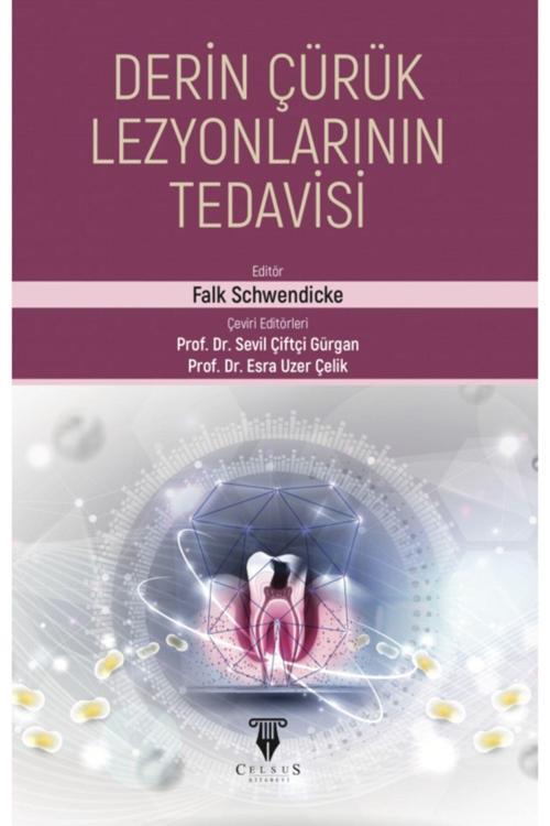 Celsus Kitabevi Derin Çürük Lezyonlarının Tedavisi