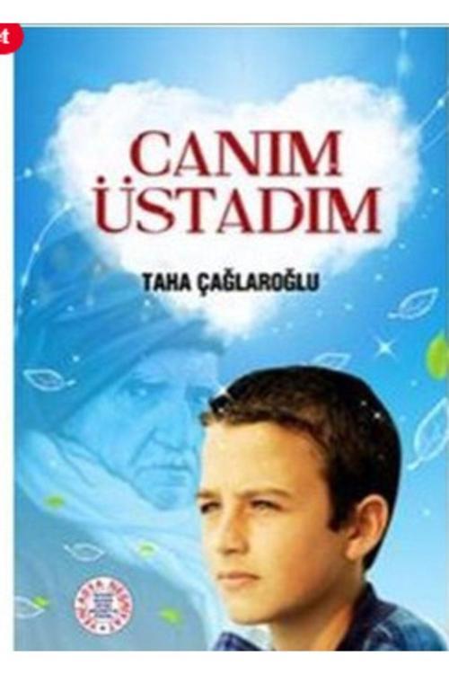 Yeni Asya Neşriyat Canım Üstadım / Taha Çağlaroğlu / / 9789755254210