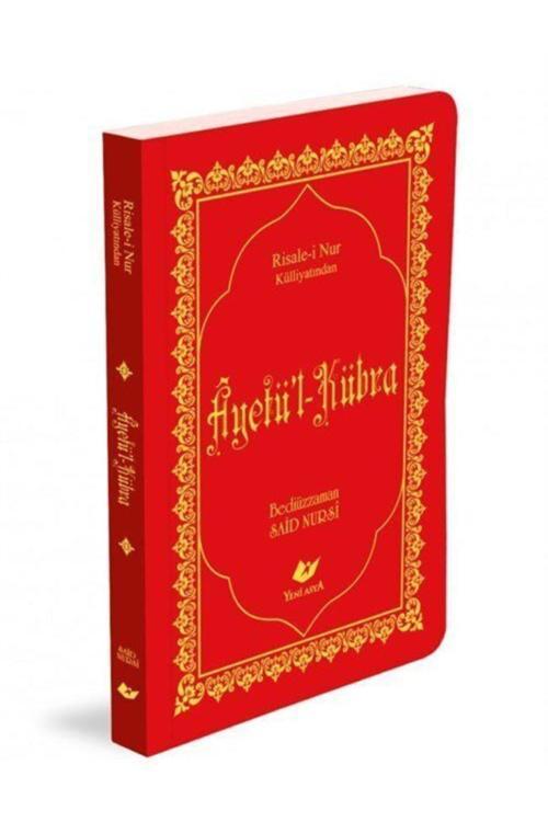 Yeni Asya Neşriyat Ayetü-L Kübra (Kod: 9192) (Çanta Boy, Sayfa Içi Lügatçeli, Indexli) & Risale-İ Nur Külliyatından