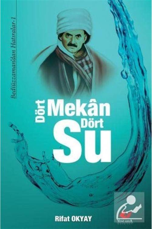 Yeni Asya Neşriyat Dört Mekan Dört Su