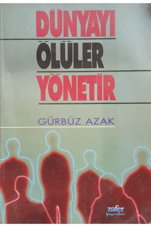 Zafer Yayınları Dünyayı Ölüler Yönetir