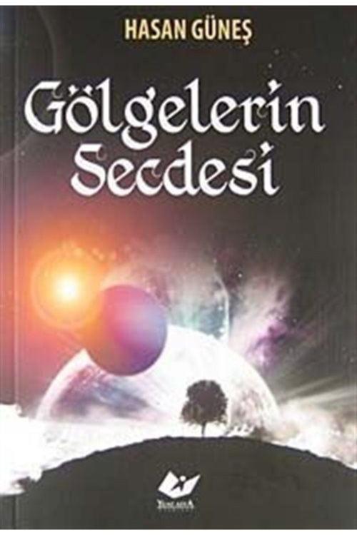 Yeni Asya Neşriyat Gölgelerin Secdesi