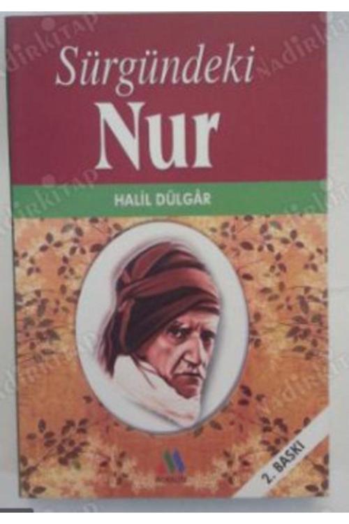 Moralite Yayınları Sürgündeki Nur Halil Dülgar