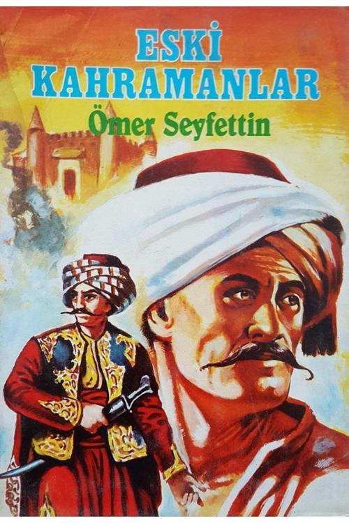 Serhat Yayınları Eski Kahramanlar