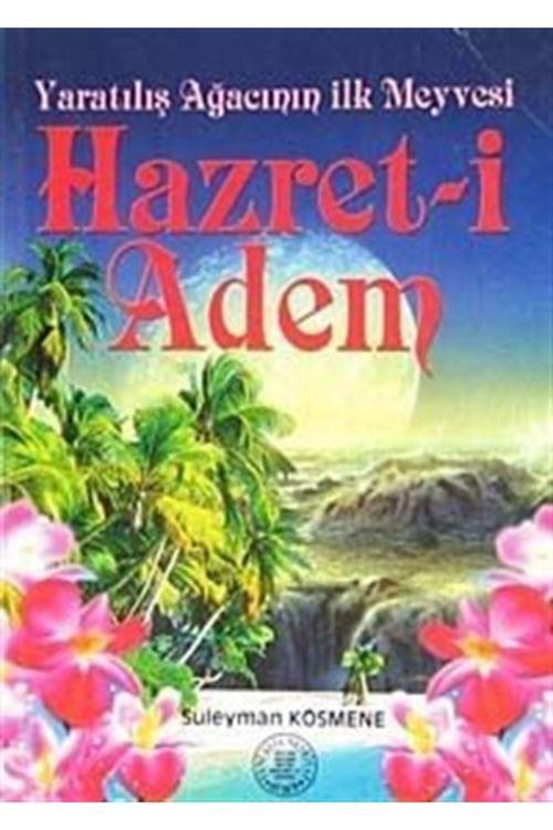 Yeni Asya Neşriyat Yaratılışın Ağacının Ilk Meyvesi Hazret-İ Adem