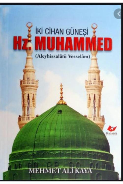 Yeni Asya Neşriyat Iki Cihan Güneşi Hazreti Muhammed Aleyhissalâtü Vesselâm