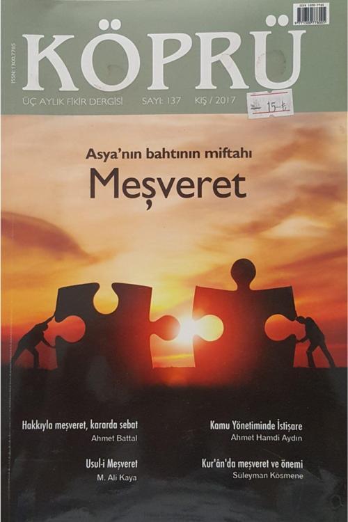 Yeni Asya Neşriyat Asya'Nın Bahtının Miftahı Meşveret Köprü Sayı: 137 Kış/2017