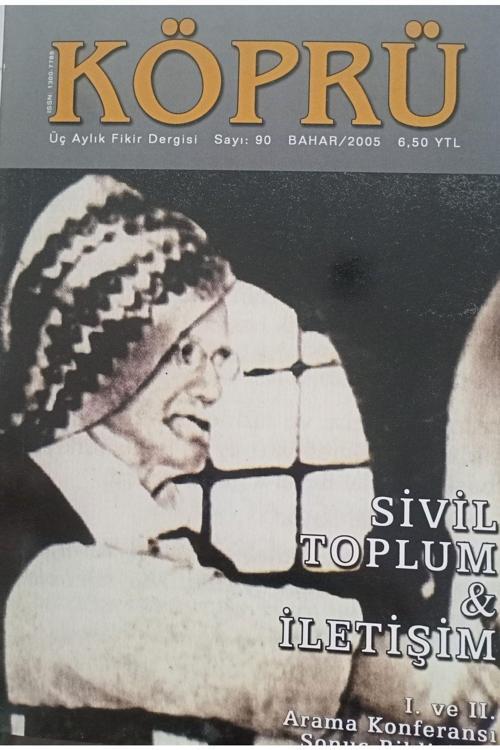 Yeni Asya Neşriyat Sivil Toplum Ve Iletişim Köprü Sayı: 122 Bahar/2005