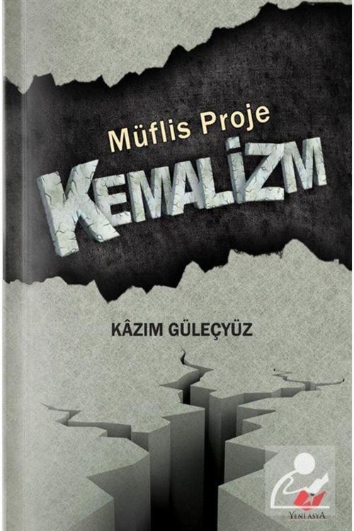 Yeni Asya Neşriyat Müflis Proje Kemalizm