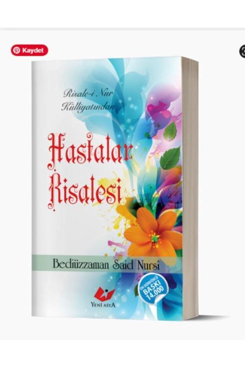 Yeni Asya Neşriyat Risale-İ Nur Külliyatından Hastalar Risalesi