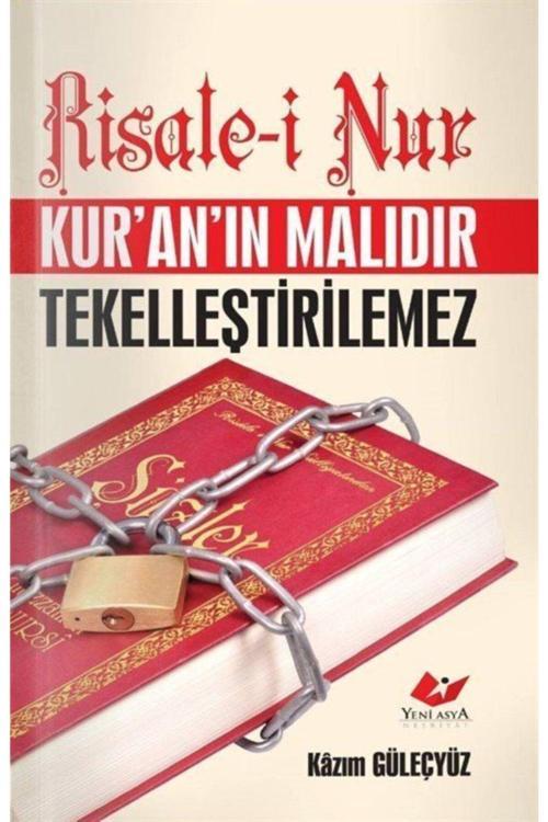 Yeni Asya Neşriyat Risale-İ Nur Kur'An'In Malıdır Tekelleştirilemez