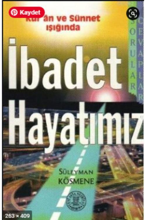 Yeni Asya Neşriyat Kur'An Ve Sünnet Işığında Ibadet Hayatımız