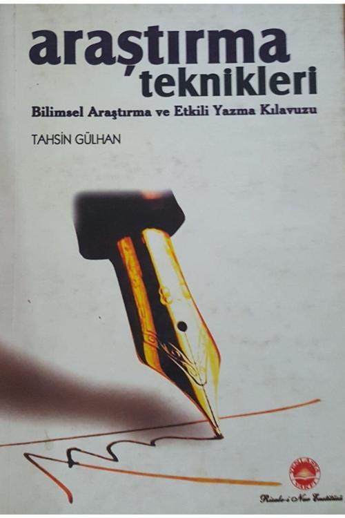 Yeni Asya Neşriyat Araştırma Teknikleri Bilimsel Araştırma Ve Etkili Yazma Kılavuzu
