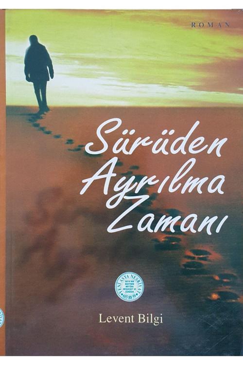 Yeni Asya Neşriyat Sürüden Ayrılma Zamanı Levent Bilgi