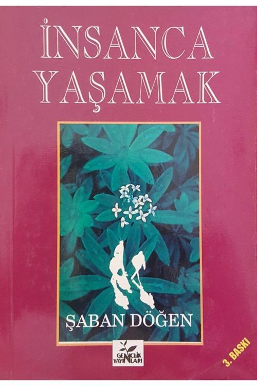 Gençlik Kitabevi Yayınları Insanca Yaşamak