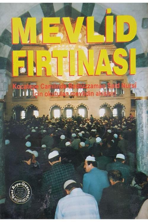 Yeni Asya Neşriyat Mevlid Fırtınası