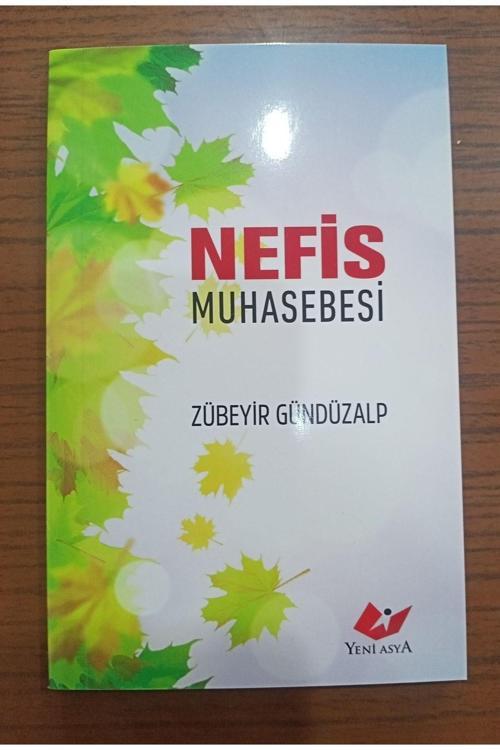 Yeni Asya Neşriyat Nefis Muhasebesi- Zübeyir Gündüzalp