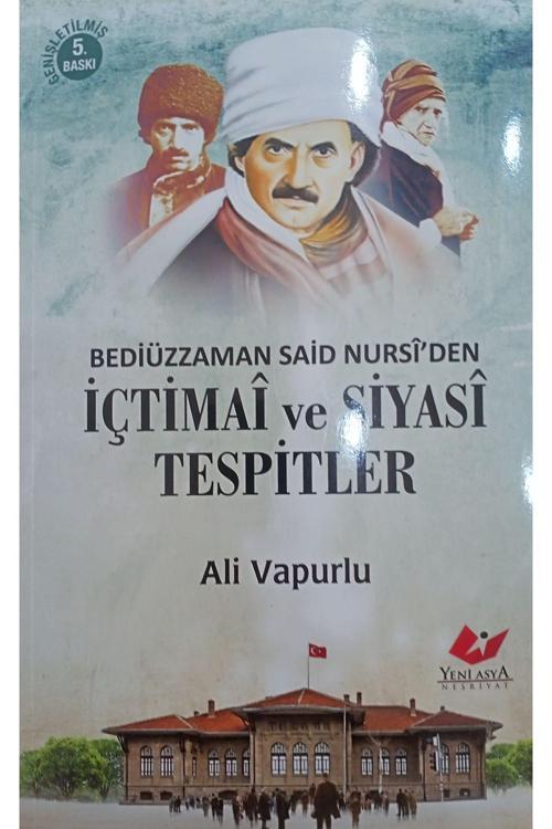 Yeni Asya Neşriyat Bediüzzaman Said Nursi'Den İçtimai Ve Siyasi Tespitler- 9898