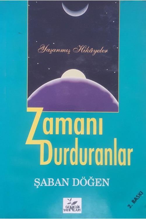 Yeni Asya Neşriyat Zamanı Durduranlar
