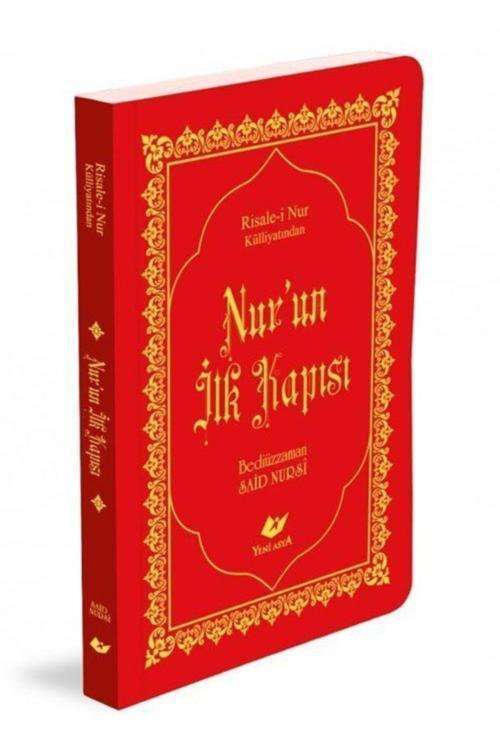 Yeni Asya Neşriyat Nur'Un Ilk Kapısı (Kod: 9185) (Çanta Boy, Sayfa Içi Lügatçeli, Indexli) & Risale-İ Nur Külliyatından
