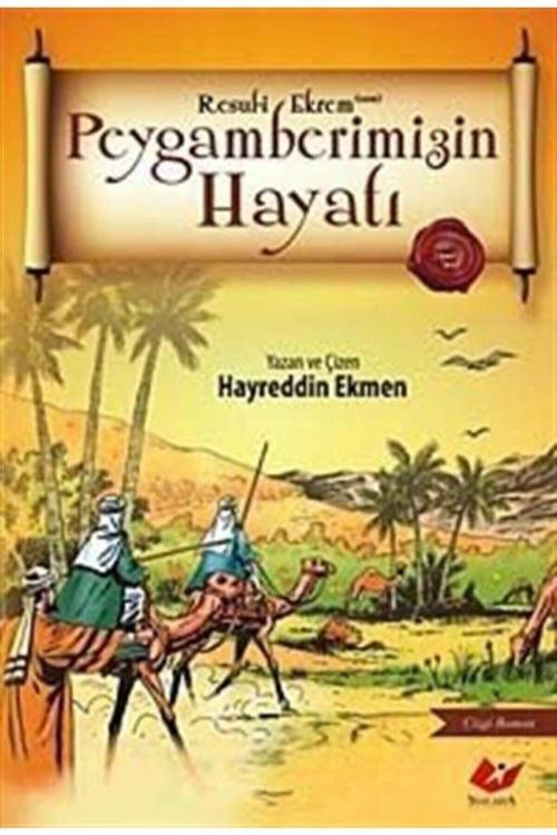 Yeni Asya Neşriyat Peygamberimizin Hayatı