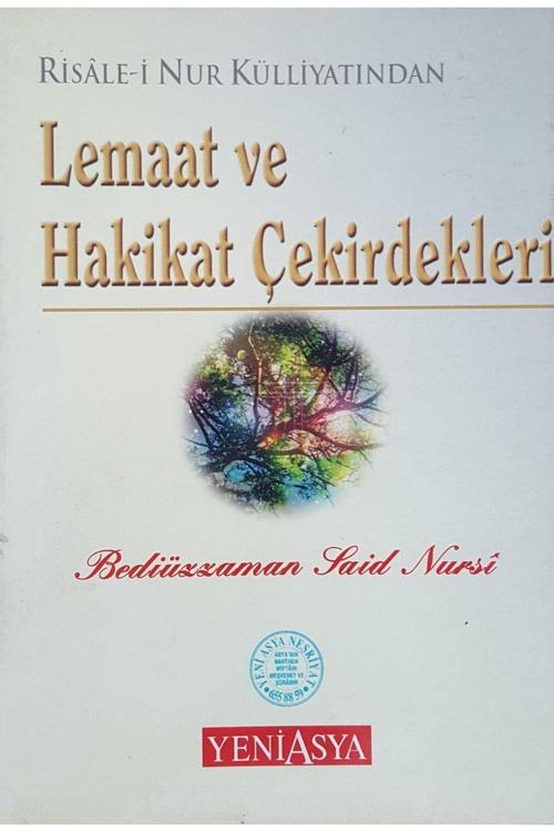 Yeni Asya Neşriyat Risale-İ Nur Külliyatından Lemaat Ve Hakikat Çekirdekleri