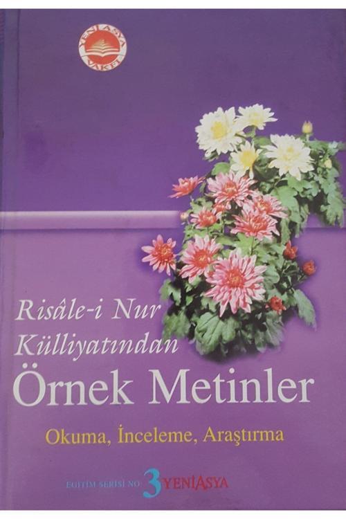 Yeni Asya Neşriyat Risale-İ Nur Külliyatından Örnek Metinler Okuma, Inceleme, Araştırma 3. Kitap