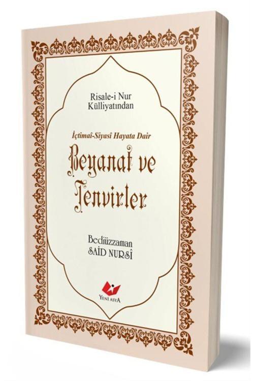 Yeni Asya Neşriyat Risalei Nur Külliyatından Beyanat Ve Tenvirler- Çanta Boy-Lügatçeli-İndexli-9536 & İçtimaî - Siya...