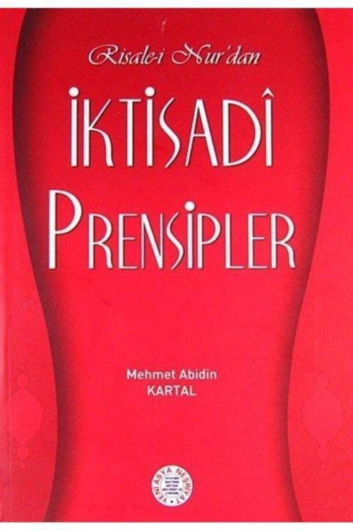 Yeni Asya Neşriyat Risale-İ Nur'Da Iktisadi Prensipler