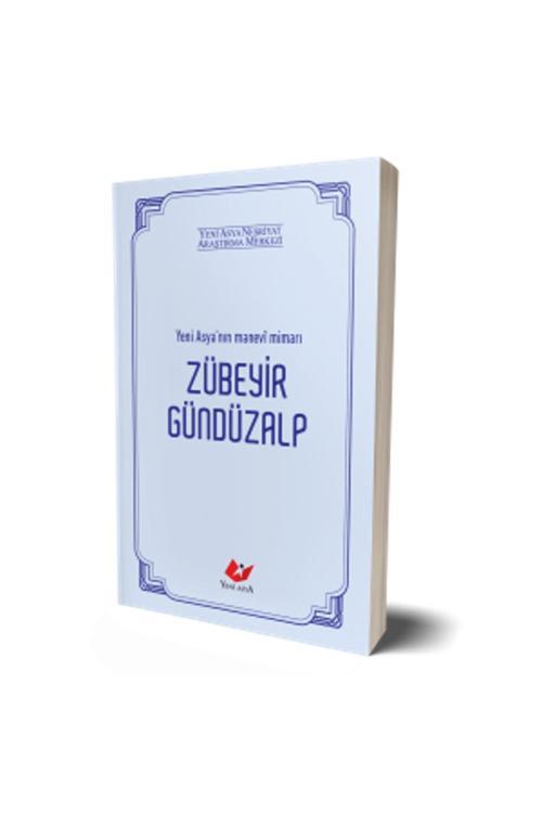 Yeni Asya Neşriyat Zübeyir Gündüzalp