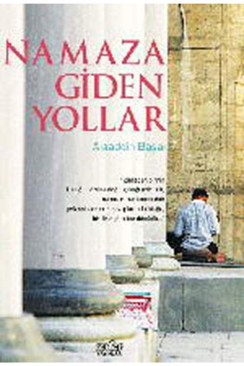 Zafer Yayınları Namaza Giden Yollar Alaaddin Başar - Alaaddin Başar