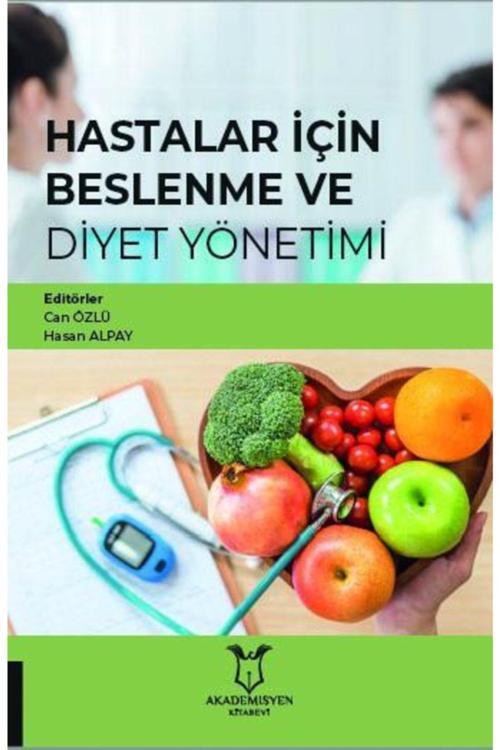 Akademisyen Yayınevi Hastalar Için Beslenme Ve Diyet Yönetimi