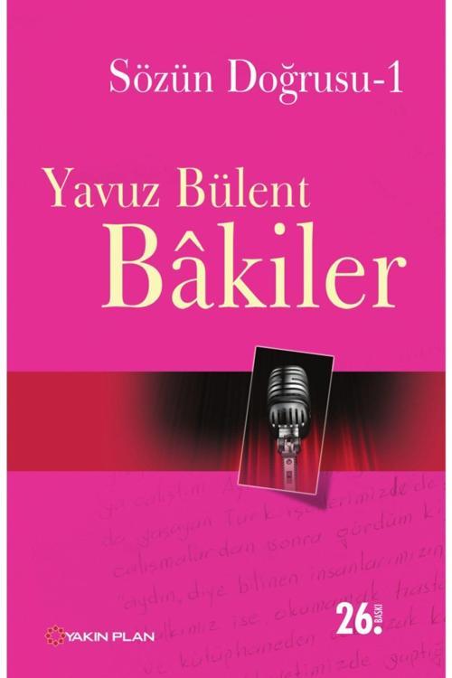 Yakın Plan Yayınları Yavuz Bülent Bakiler Sözün Doğrusu Seti 2 Kitap