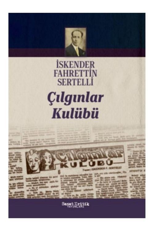 Sanat Kritik Yayınları Çılgınlar Kulübü