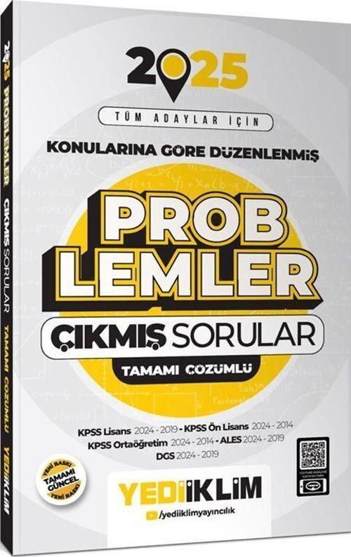 2025 Tüm Adaylar İçin Problemler Konularına Göre Düzenlenmiş Tamamı Çözümlü Çıkmış Sorular Yediiklim