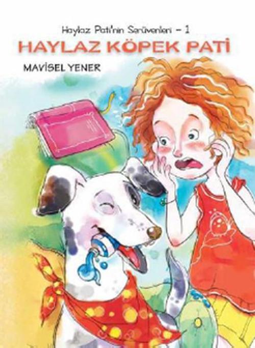 Haylaz Pati'nin Serüvenleri- 1 Haylaz Köpek Pati
