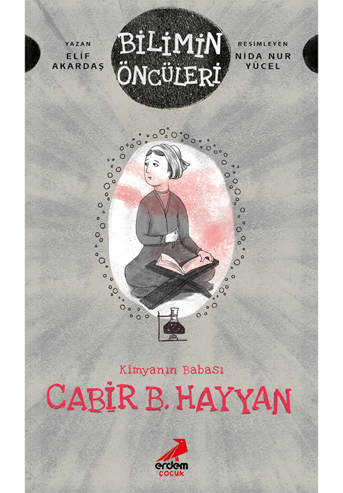 Bilimin Öncüleri, Kimyanın Babası: Cabir B. Hayyan