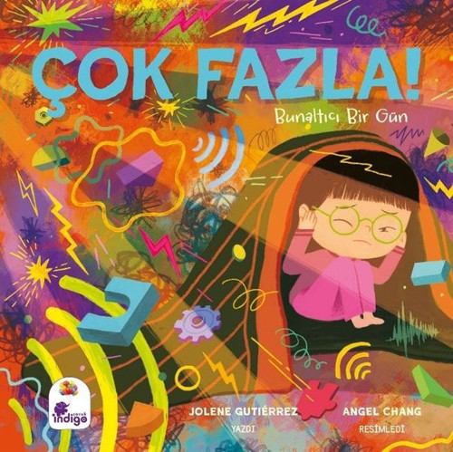 İndigo Çocuk Çok Fazla!