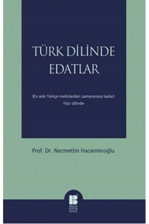 Bilge Kültür Sanat Türk Dilinde Edatlar - Necmettin Hacıeminoğlu