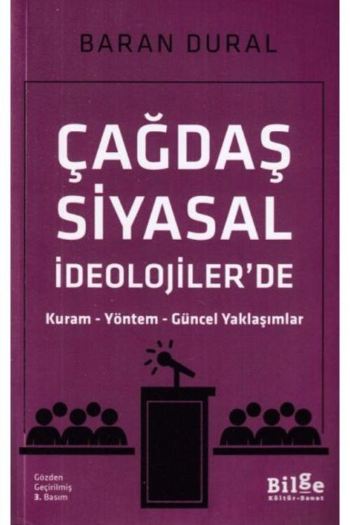Bilge Kültür Sanat Çağdaş Siyasal İdeolojiler'De Kuram Yöntem Güncel Yaklaşımlar