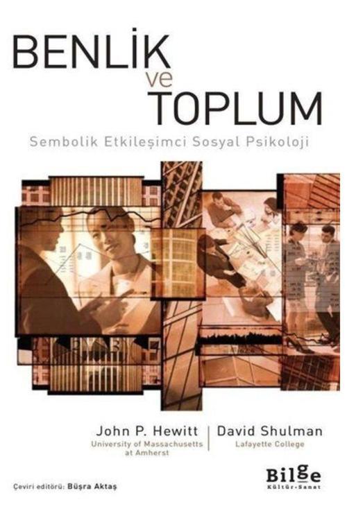 Bilge Kültür Sanat Benlik Ve Toplum - Sembolik Etkileşimci Sosyal Psikoloji (Koruma Poşetli)