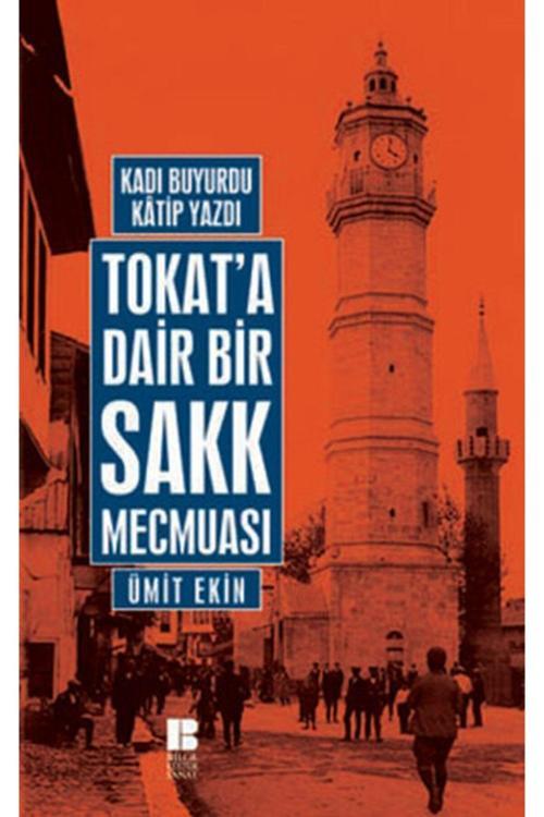 Bilge Kültür Sanat Tokat'A Dair Bir Sakk Mecmuası- Ümit Ekin