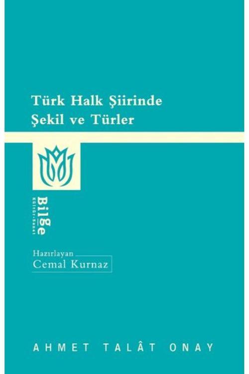 Bilge Kültür Sanat Yayınları Türk Halk Şiirinde Şekil Ve Türler