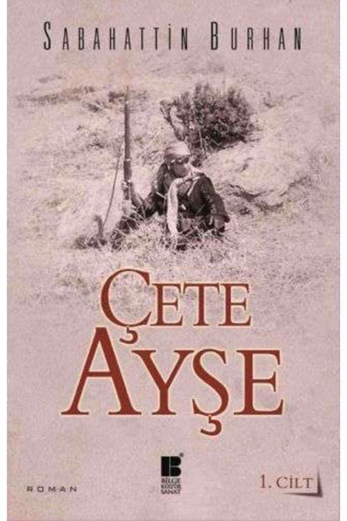 Bilge Kültür Sanat Ayşe Çete 1 Cilt Sabahattin Burhan