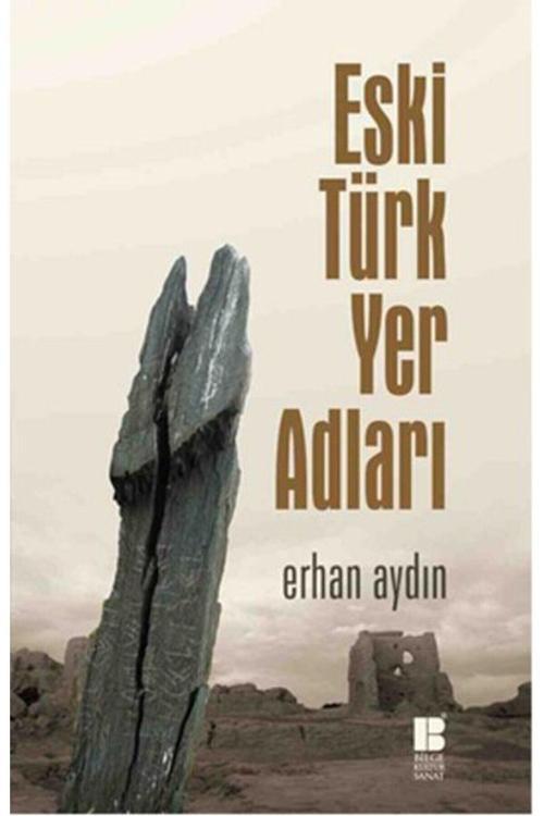Bilge Kültür Sanat Eski Türk Yer Adları