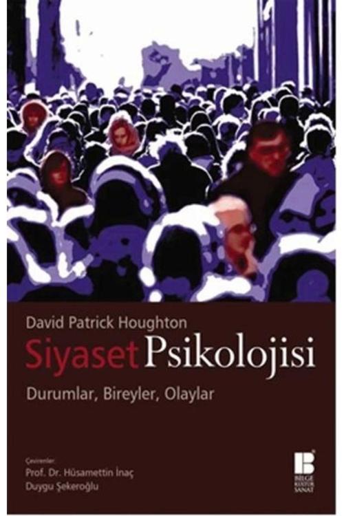 Bilge Kültür Sanat Siyaset Psikolojisi Durumlar Bireyler Olaylar Hüsamettin İnaç
