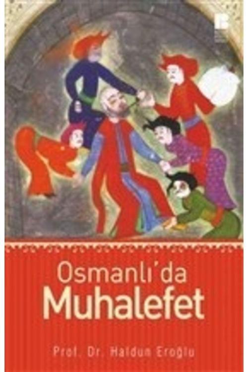 Bilge Kültür Sanat Bsrl Osmanlı Da Muhalefet