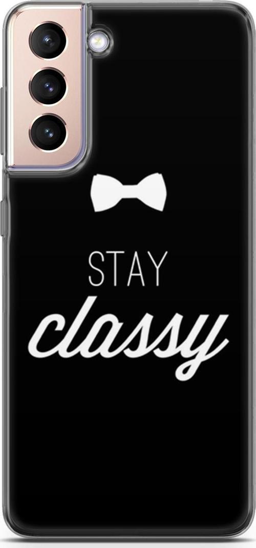 Samsung Galaxy S21 Plus Kılıf Orijinal Seri Typo 18 Stay Classy Parlak Kılıf